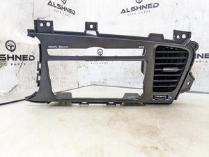 12-13 Kia Optima Upper Center Dash Radio Trim Panel w RH Air Vent 84741-2T120MB2